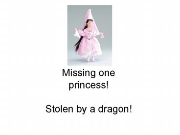 Missing one princess! 
