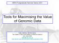 Tools for Maximising the Value of Genomic Data PowerPoint PPT Presentation