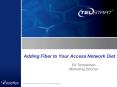 Adding Fiber to Your Access Network Diet PowerPoint PPT Presentation