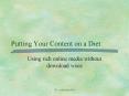 Putting Your Content on a Diet PowerPoint PPT Presentation