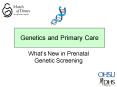 Genetics and Primary Care PowerPoint PPT Presentation