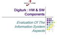 Digiturk : HW PowerPoint PPT Presentation