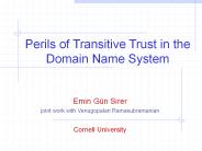 Perils of Transitive Trust in the Domain Name System