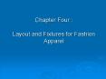 Chapter Four : Layout and Fixtures for Fashion Apparel