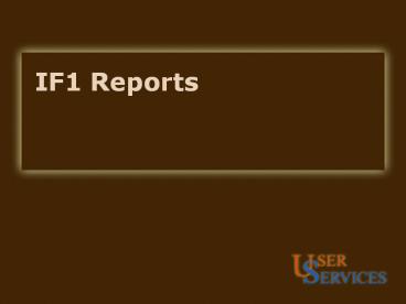 IF1 Reports