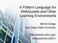 A Pattern Language for WebQuests and Other Learning Environments PowerPoint PPT Presentation