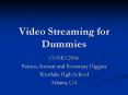 Video Streaming for Dummies PowerPoint PPT Presentation