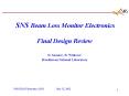 SNS Beam Loss Monitor Electronics Final Design Review PowerPoint PPT Presentation