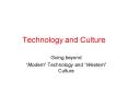 Technology and Culture PowerPoint PPT Presentation