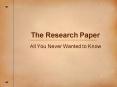 The Research Paper PowerPoint PPT Presentation