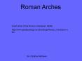 Roman Arches PowerPoint PPT Presentation