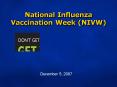 National Influenza Vaccination Week NIVW PowerPoint PPT Presentation