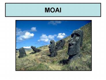 MOAI
