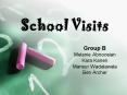 School Visits PowerPoint PPT Presentation