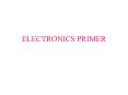ELECTRONICS PRIMER PowerPoint PPT Presentation