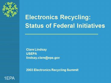 Electronics Recycling: Status of Federal Initiatives