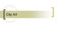 City Art PowerPoint PPT Presentation