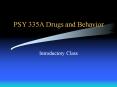 PSY 335A Drugs and Behavior PowerPoint PPT Presentation
