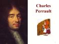 Charles Perrault PowerPoint PPT Presentation