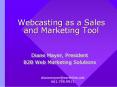 Webcasting as a Sales and Marketing Tool PowerPoint PPT Presentation