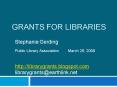 Grants for Libraries PowerPoint PPT Presentation