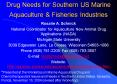 Drug Needs for Southern US Marine Aquaculture PowerPoint PPT Presentation