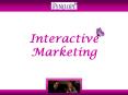 Interactive Marketing PowerPoint PPT Presentation