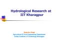 Hydrological Research at IIT Kharagpur PowerPoint PPT Presentation
