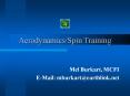 AerodynamicsSpin Training PowerPoint PPT Presentation