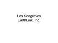 Les Seagraves EarthLink, Inc. PowerPoint PPT Presentation