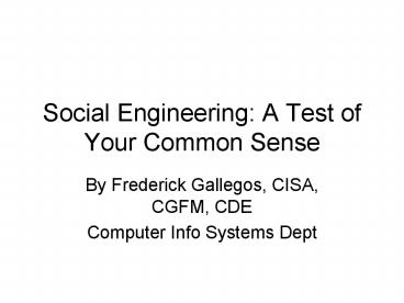Social Engineering: A Test of Your Common Sense