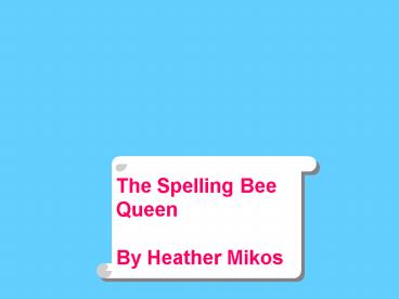 The Spelling Bee Queen