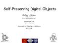 Self-Preserving Digital Objects PowerPoint PPT Presentation