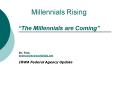 Millennials Rising The Millennials are Coming PowerPoint PPT Presentation
