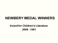 NEWBERY MEDAL WINNERS PowerPoint PPT Presentation
