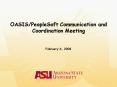 OASISPeopleSoft Communication and Coordination Meeting PowerPoint PPT Presentation