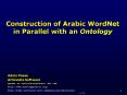 Construction of Arabic WordNet in Parallel with an Ontology PowerPoint PPT Presentation