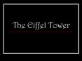 The Eiffel Tower PowerPoint PPT Presentation