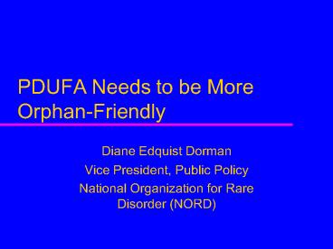 PDUFA Needs to be More OrphanFriendly