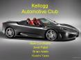 Kellogg Automotive Club PowerPoint PPT Presentation