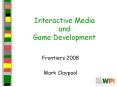 Interactive Media and Game Development PowerPoint PPT Presentation