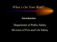 Division of Fire Prevention. What's on your Wall? ... Fir PowerPoint PPT Presentation