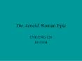 The Aeneid: Roman Epic PowerPoint PPT Presentation