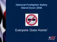 National Firefighter Safety Stand Down 2006 PowerPoint PPT Presentation