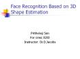 Face Recognition Based on 3D Shape Estimation PowerPoint PPT Presentation