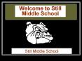 Welcome to Still Middle School PowerPoint PPT Presentation