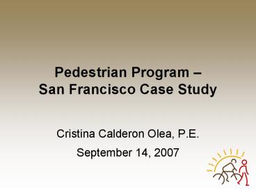 Pedestrian Program San Francisco Case Study
