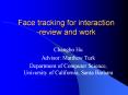 Face tracking for interaction -review and work PowerPoint PPT Presentation