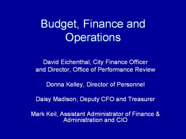 Budget, Finance and Operations