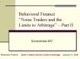 Behavioral Finance Noise Traders and the Limits to Arbitrage Part II PowerPoint PPT Presentation